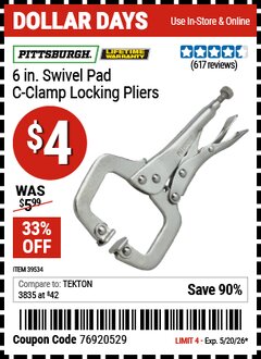 Harbor Freight Coupon PITTSBURGH 6 IN. SWIVEL PAD C-CLAMP LOCKING PLIERS Lot No. 39534 Valid Thru: 5/20/26 - $4