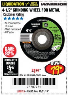 Harbor Freight Coupon 4-1/2" GRINDING WHEEL FOR METAL Lot No. 39677/61152/61448 Expired: 10/31/19 - $0.79