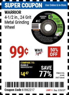 Harbor Freight Coupon 4-1/2" GRINDING WHEEL FOR METAL Lot No. 39677/61152/61448 Expired: 2/20/22 - $0.99