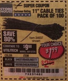 Harbor Freight Coupon 11" CABLE TIES PACK OF 100 Lot No. 34636/69404/60266/34637/69405/60277 Expired: 2/5/19 - $1.99
