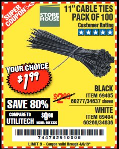 Harbor Freight Coupon 11" CABLE TIES PACK OF 100 Lot No. 34636/69404/60266/34637/69405/60277 Expired: 4/5/19 - $1.99