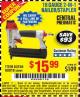 Harbor Freight Coupon 18 GAUGE 2-IN-1 NAILER/STAPLER Lot No. 68019/61661/63156 Expired: 11/26/16 - $15.99
