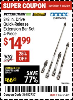 Harbor Freight Coupon 4 PIECE 3/8" DRIVE QUICK-RELEASE EXTENSION BAR SET Lot No. 67976 Expired: 6/1/23 - $14.99
