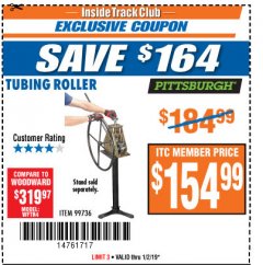 Harbor Freight ITC Coupon TUBING ROLLER Lot No. 99736 Expired: 1/2/19 - $154.99