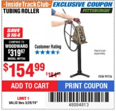 Harbor Freight ITC Coupon TUBING ROLLER Lot No. 99736 Expired: 3/26/19 - $154.99