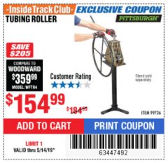 Harbor Freight ITC Coupon TUBING ROLLER Lot No. 99736 Expired: 5/14/19 - $154.99