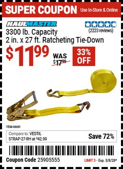 Harbor Freight Coupon HAUL-MASTER 3300 LB. CAPACITY, 2 IN. X 27 FT. RATCHETING TIE-DOWN Lot No. 60689 Valid Thru: 3/8/26 - $11.99
