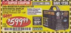 Harbor Freight Coupon 240 VOLT INVERTER PLASMA CUTTER WITH DIGITAL DISPLAY Lot No. 64808 Expired: 7/5/20 - $599.99