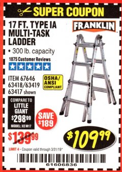 Harbor Freight Coupon FRANKLIN 17 FT. REACH, TYPE IA, 300 LB. MULTITASK LADDER Lot No. 63418 Expired: 3/31/19 - $109.99