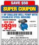 Harbor Freight Coupon 1 HP SHALLOW WELL PUMP WITH STAINLESS STEEL HOUSING Lot No. 61985/69302 Expired: 6/1/15 - $99.99