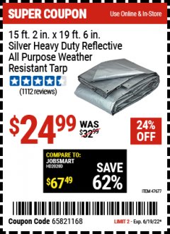 Harbor Freight Coupon 15 FT. 2" x 19 FT. 6" SILVER/HEAVY DUTY REFLECTIVE ALL PURPOSE/WEATHER RESISTANT TARP Lot No. 69204/60444/47677 Expired: 6/19/22 - $24.99