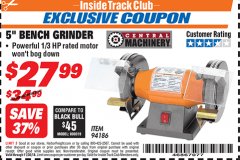 Harbor Freight ITC Coupon 5" BENCH GRINDER Lot No. 94186 Expired: 11/30/18 - $27.99