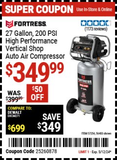 Harbor Freight Coupon FORTRESS 27 GALLON, 200PSI HIGH PERFORMANCE VERTICAL SHOP/AUTO AIR COMPRESSOR Lot No. 57254/56403 Expired: 5/12/24 - $349.99