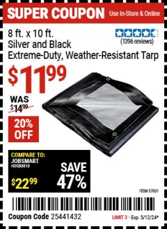 Harbor Freight Coupon 8 FT. X 10FT. SILVER AND BLACK EXTREME DUTY WEATHER RESISTANT TARP Lot No. 57031 Expired: 5/12/24 - $11.99
