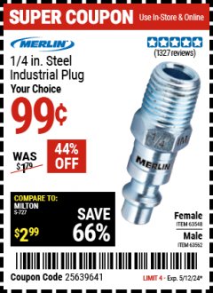 Harbor Freight Coupon MERLIN 1/4 IN. STEEL INDUSTRIAL PLUG Lot No. 63548, 63562 Expired: 4/29/24 - $0.99