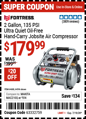 Harbor Freight FORTRESS 2 GALLON, 135 PSI ULTRA QUIET OIL-FREE HAND-CARRY JOBSITE AIR COMPRESSOR coupon