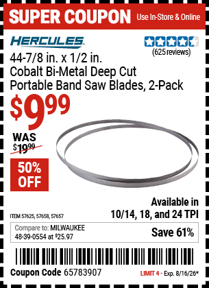 www.hfqpdb.com - HERCULES 44-7/8 IN. X 1/2 IN. COBALT BI-METAL DEEP CUT PORTABLE BAND SAW BLADES, 2-PACK Lot No. 57625/57657/57658