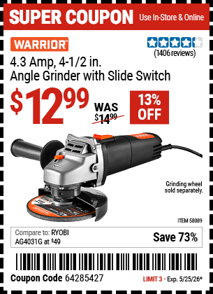 Harbor Freight WARRIOR 4.3 AMP, 4-1/2 IN. ANGLE GRINDER WITH SLIDE SWITCH coupon