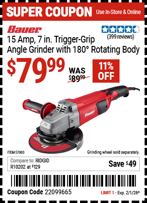 Harbor Freight BAUER 15 AMP, 7 IN. TRIGGER-GRIP ANGLE GRINDER WITH 180° ROTATING BODY coupon