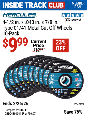www.hfqpdb.com - HERCULES 4-1/2 IN. X .040 IN. X 7/8 IN., TYPE 01/41 METAL CUT-OFF WHEELS, 10-PACK Lot No. 57069