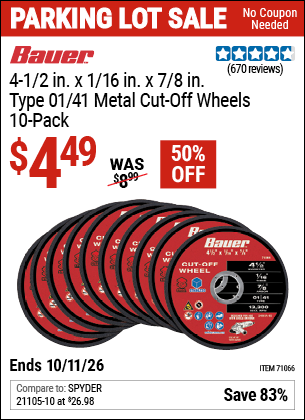 www.hfqpdb.com - BAUER 4-1/2 IN. X 1/16 IN. X 7/8 IN., TYPE 01/41 METAL CUT-OFF WHEELS, 10-PACK Lot No. 71066