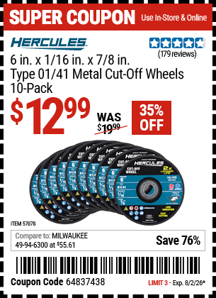 www.hfqpdb.com - HERCULES 6 IN. X 1/16 IN. X 7/8 IN., TYPE 01/41 METAL CUT-OFF WHEELS, 10-PACK Lot No. 57078