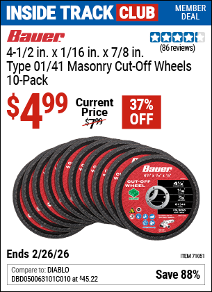 www.hfqpdb.com - BAUER 4-1/2 IN. X 1/16 IN. X 7/8 IN., TYPE 01/41 MASONRY CUT-OFF WHEELS, 10-PACK Lot No. 71051