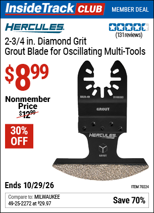 Harbor Freight HERCULES 2-3/4 IN. DIAMOND GRIT GROUT BLADE FOR OSCILLATING MULTI-TOOLS coupon