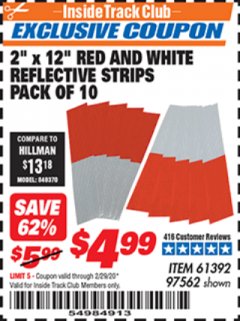 Harbor Freight ITC Coupon 2" x 12" RED AND WHITE REFLECTIVE STRIPS PACK OF 10 Lot No. 61392/97562 Expired: 2/29/20 - $4.99