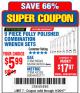 Harbor Freight Coupon 9 PIECE FULLY POLISHED COMBINATION WRENCH SETS Lot No. 63282/42304/69043/63171/42305/69044 Expired: 11/20/17 - $5.99
