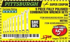 Harbor Freight Coupon 9 PIECE FULLY POLISHED COMBINATION WRENCH SETS Lot No. 63282/42304/69043/63171/42305/69044 Expired: 11/12/17 - $5.99