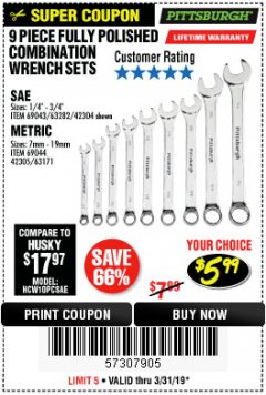 Harbor Freight Coupon 9 PIECE FULLY POLISHED COMBINATION WRENCH SETS Lot No. 63282/42304/69043/63171/42305/69044 Expired: 3/31/19 - $5.99