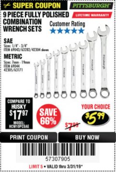 Harbor Freight Coupon 9 PIECE FULLY POLISHED COMBINATION WRENCH SETS Lot No. 63282/42304/69043/63171/42305/69044 Expired: 3/11/19 - $5.99