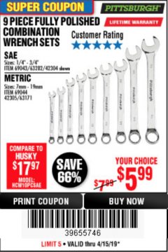 Harbor Freight Coupon 9 PIECE FULLY POLISHED COMBINATION WRENCH SETS Lot No. 63282/42304/69043/63171/42305/69044 Expired: 4/15/19 - $5.99