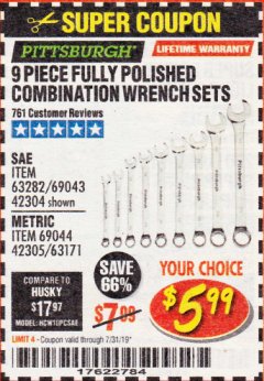 Harbor Freight Coupon 9 PIECE FULLY POLISHED COMBINATION WRENCH SETS Lot No. 63282/42304/69043/63171/42305/69044 Expired: 7/31/19 - $5.99