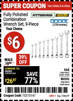 Harbor Freight Coupon 9 PIECE FULLY POLISHED COMBINATION WRENCH SETS Lot No. 63282/42304/69043/63171/42305/69044 Expired: 7/30/23 - $6