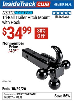 Harbor Freight ITC Coupon HAUL-MASTER TRIPLE-BALL TRAILER HITCH MOUNT WITH HOOK Lot No. 62701 Valid Thru: 10/29/26 - $34.99