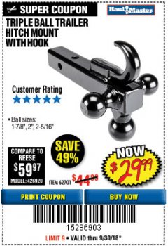 Harbor Freight Coupon TRIPLE BALL TRAILER HITCH MOUNT WITH HOOK Lot No. 62701 Expired: 9/30/18 - $29.99