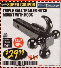 Harbor Freight Coupon TRIPLE BALL TRAILER HITCH MOUNT WITH HOOK Lot No. 62701 Expired: 3/31/19 - $29.99