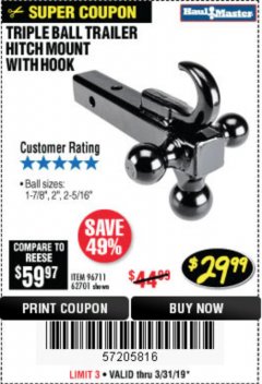 Harbor Freight Coupon HAUL-MASTER TRIPLE-BALL TRAILER HITCH MOUNT WITH HOOK Lot No. 62701 Expired: 3/31/19 - $29.99