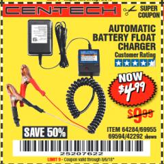Harbor Freight Coupon AUTOMATIC BATTERY FLOAT CHARGER Lot No. 64284/42292/69594/69955 Expired: 8/6/18 - $4.99