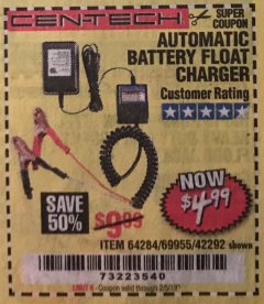 Harbor Freight Coupon AUTOMATIC BATTERY FLOAT CHARGER Lot No. 64284/42292/69594/69955 Expired: 2/5/19 - $4.99