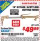 Harbor Freight ITC Coupon 18" OXYGEN/ACETYLENE CUTTING TORCH Lot No. 96290 Expired: 11/30/15 - $49.99