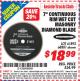 Harbor Freight ITC Coupon 7" CONTINUOUS RIM WET CUT MASONRY DIAMOND BLADE Lot No. 61892/68881 Expired: 5/31/15 - $18.99