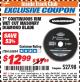 Harbor Freight ITC Coupon 7" CONTINUOUS RIM WET CUT MASONRY DIAMOND BLADE Lot No. 61892/68881 Expired: 8/31/17 - $12.99