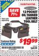 Harbor Freight ITC Coupon 12 POCKET OIL TANNED LEATHER TOOL BELT Lot No. 3452 Expired: 1/31/16 - $19.99
