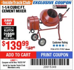 Harbor Freight ITC Coupon 1-1/4 CUBIC FT. CEMENT MIXER Lot No. 61931/91907 Expired: 10/22/19 - $139.99