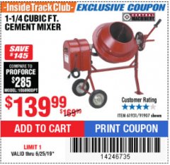 Harbor Freight ITC Coupon 1-1/4 CUBIC FT. CEMENT MIXER Lot No. 61931/91907 Expired: 6/25/19 - $139.99