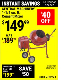 Harbor Freight Coupon 1-1/4 CUBIC FT. CEMENT MIXER Lot No. 61931/91907 Expired: 7/22/21 - $149.99