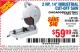 Harbor Freight Coupon 2 HP, 14" INDUSTRIAL CUT-OFF SAW Lot No. 91938/61389 Expired: 6/15/15 - $59.99